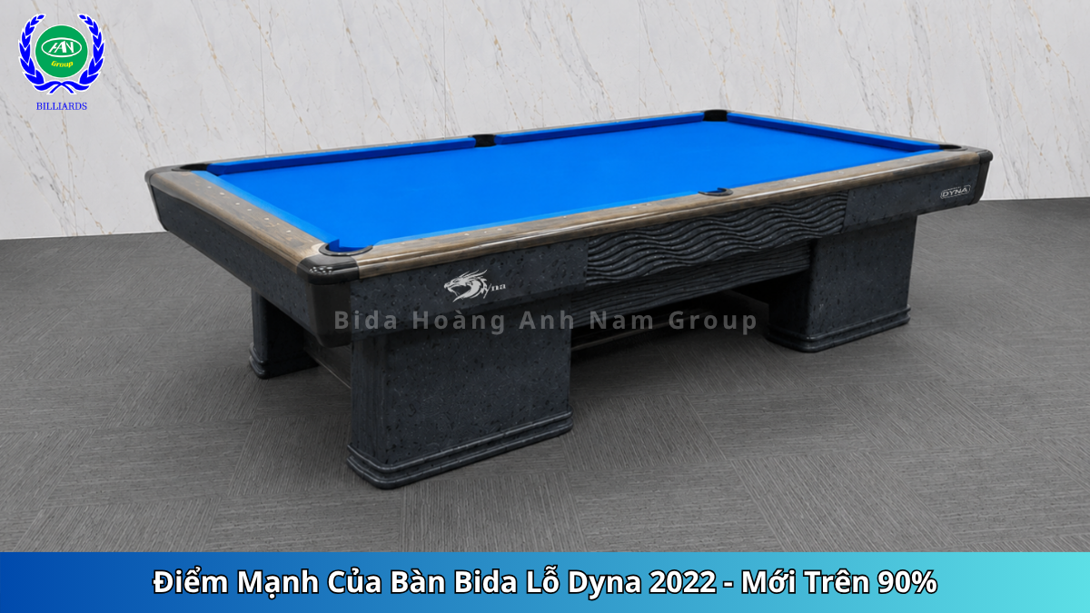 Điểm Mạnh Của Bàn Bida Lỗ Dyna 2022 | Mới Trên 90%