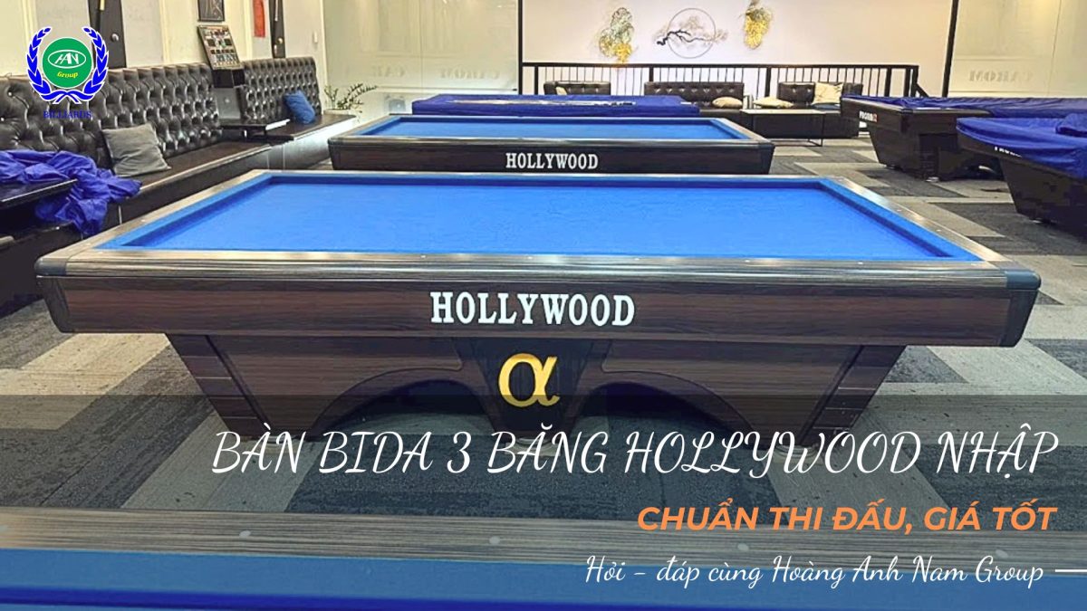 Khám phá mẫu bàn bida 3 băng Hollywood nhập