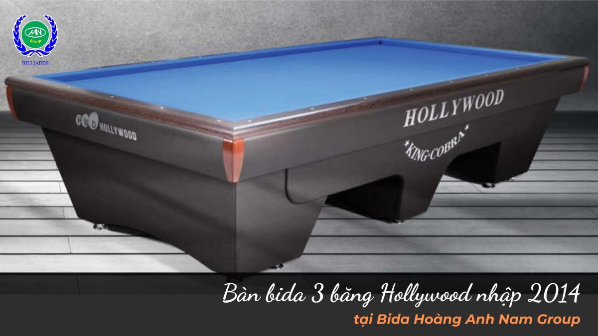Bàn bida 3 băng Hollywood nhập 2014 | Bida Hoàng Anh Nam Group