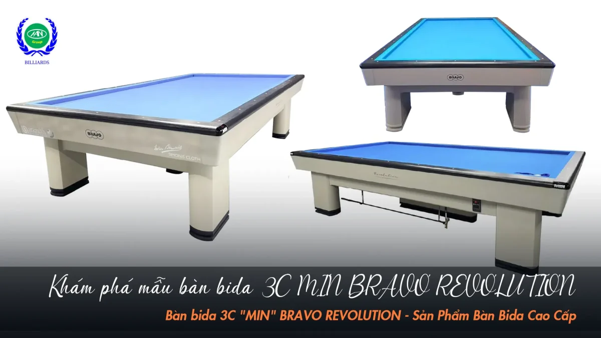 Bàn Bida 3C MIN BRAVO REVOLUTION - Chuẩn Thi Đấu Chuyên Nghiệp | Bida Hoàng Anh Nam Group