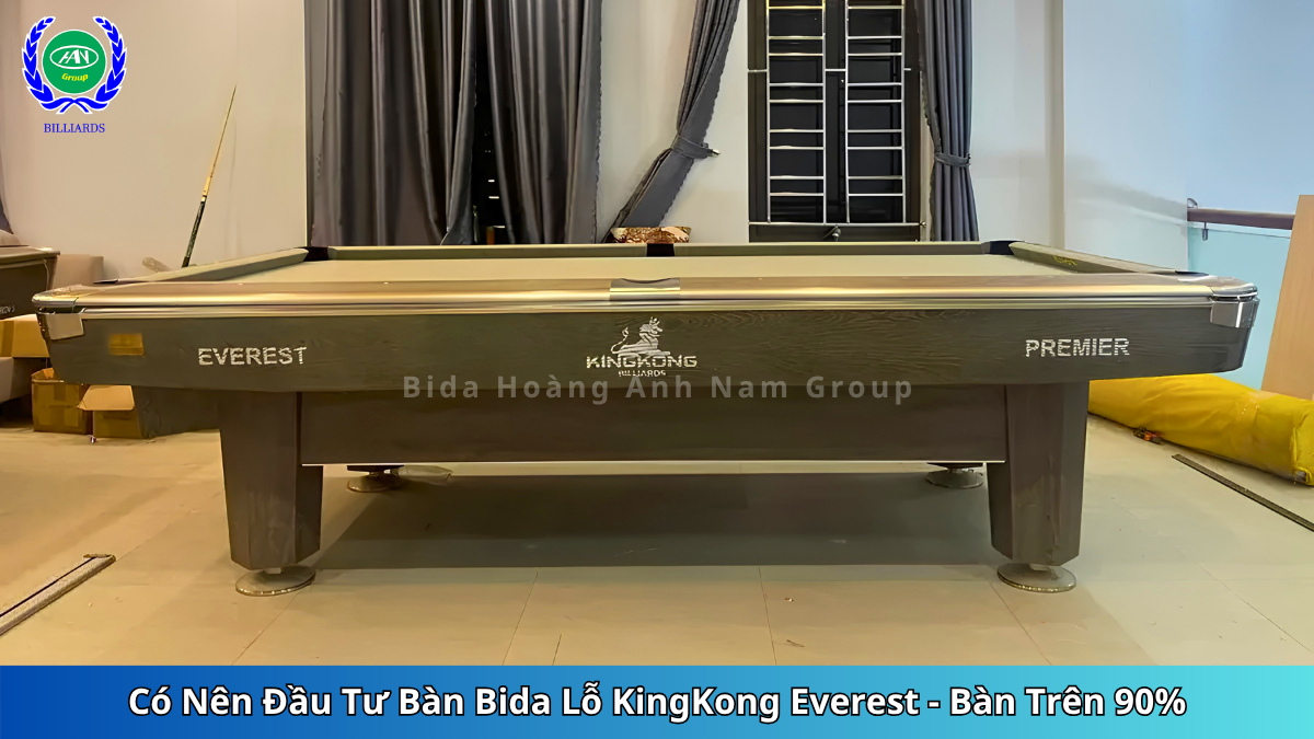 Có Nên Đầu Tư Bàn Bida Lỗ KingKong Everest - Bàn Trên 90% | Bida Hoàng Anh Nam Group