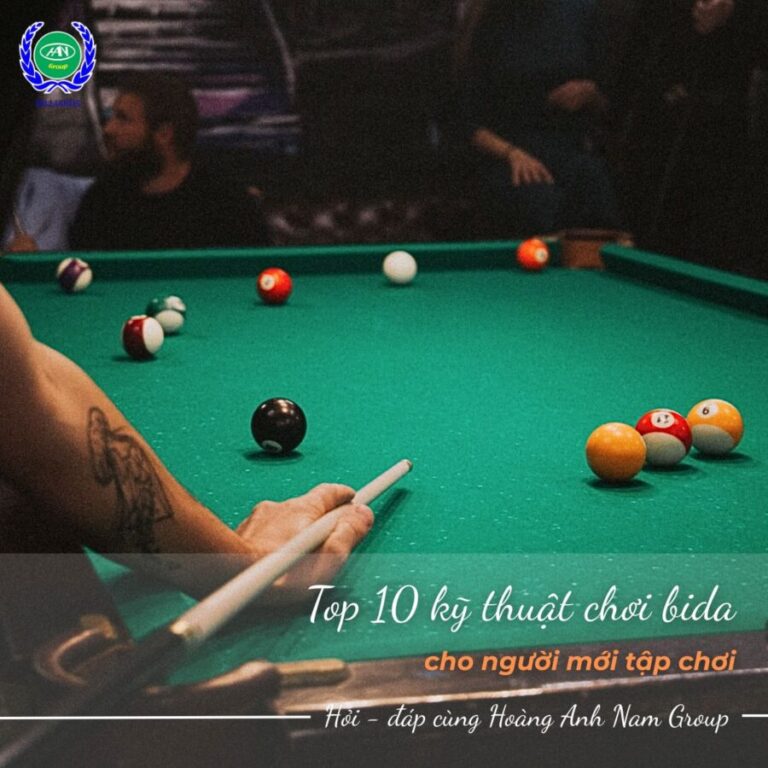 Top 10 kỹ thuật chơi bida cho người mới tập chơi