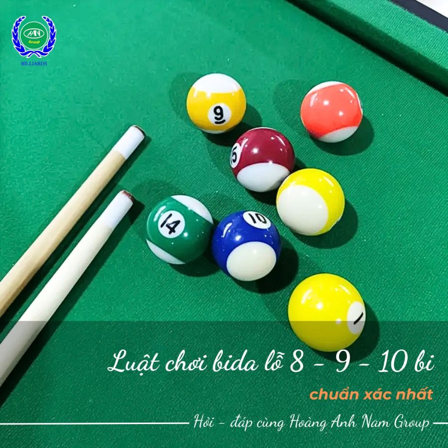 Luật chơi bida lỗ 8 - 9 - 10 bi