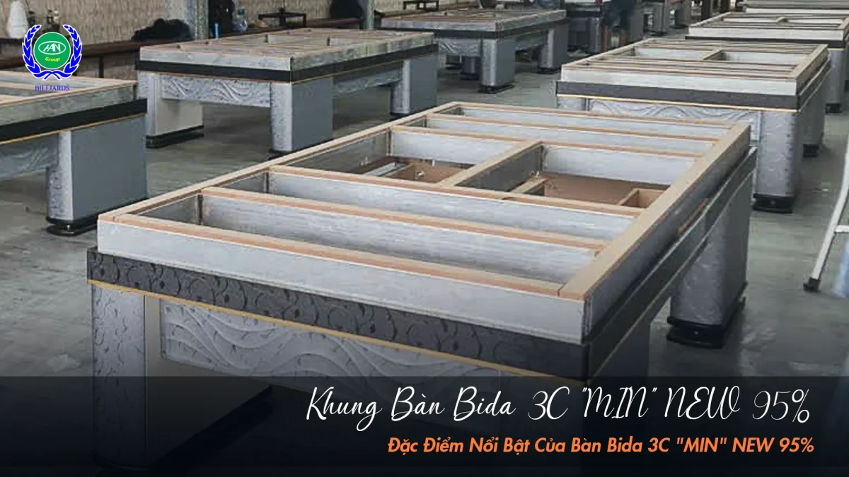 Đặc điểm nổi bậc của bàn bida 3c Min | Bida Hoàng Anh Nam Group