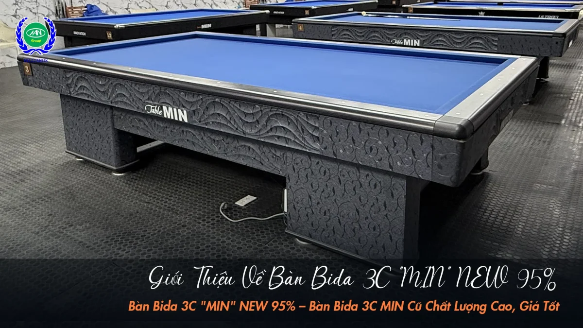 Tổng quan về bàn bida 3C MIN chất lượng cao | Bida Hoàng Anh Nam Group
