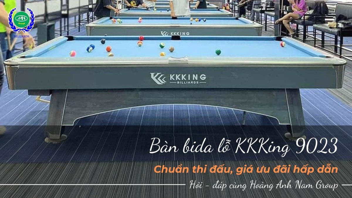 Bàn bida lỗ KKKing 9023 - Chuẩn thi đấu, giá ưu đãi hấp dẫn | Bida Hoàng Anh Nam Group