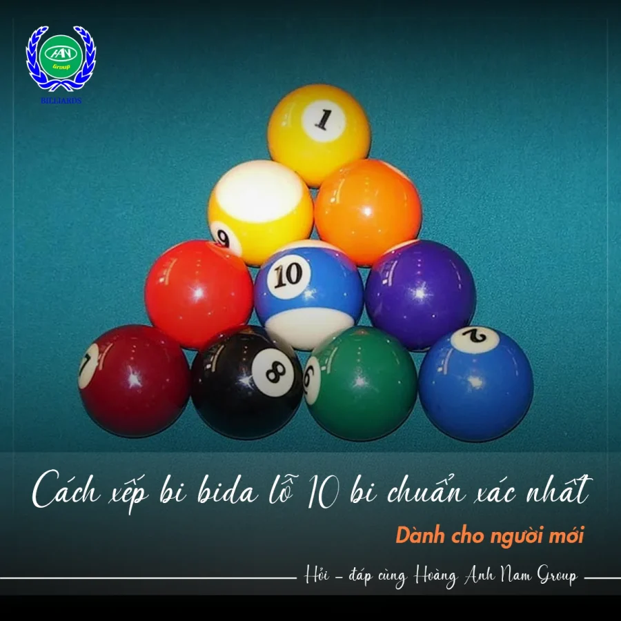 Bí quyết xếp bi bida lỗ 10 bi chuẩn xác cho cú đánh khai cuộc hoàn hảo