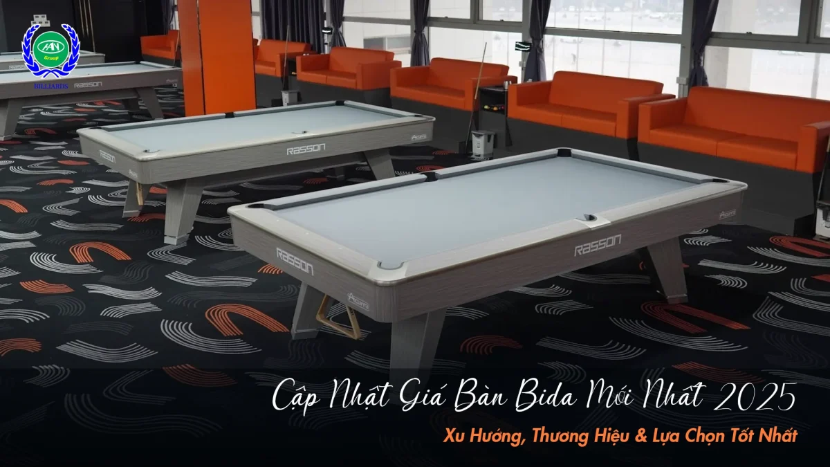 Cập nhật giá bán bàn bida mới nhất 2025 theo từng loại | Bida Hoàng Anh Nam Group
