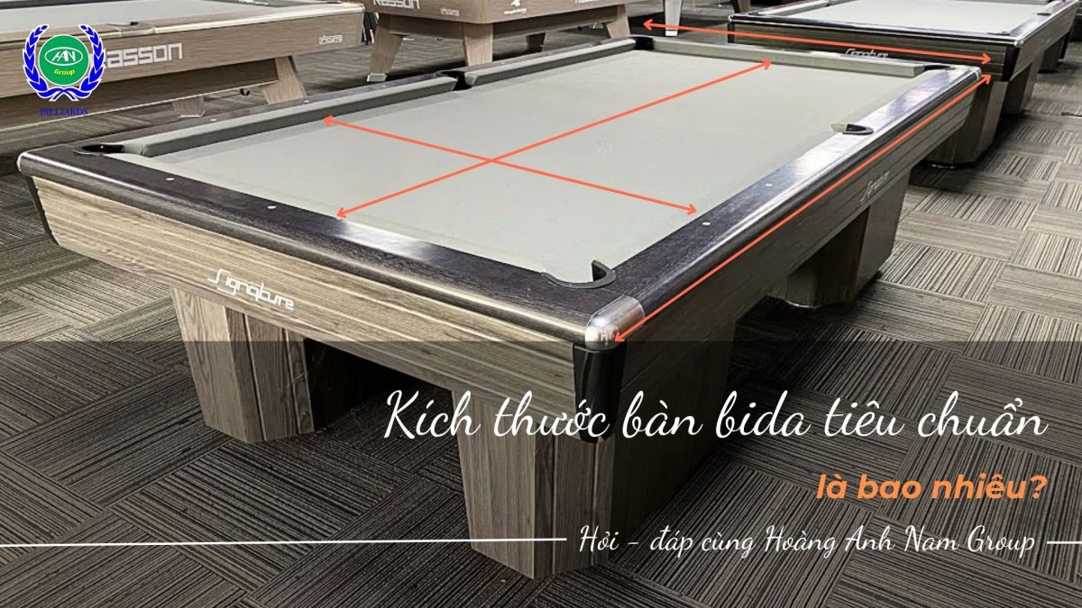 Kích thước bàn bida tiêu chuẩn cần biết
