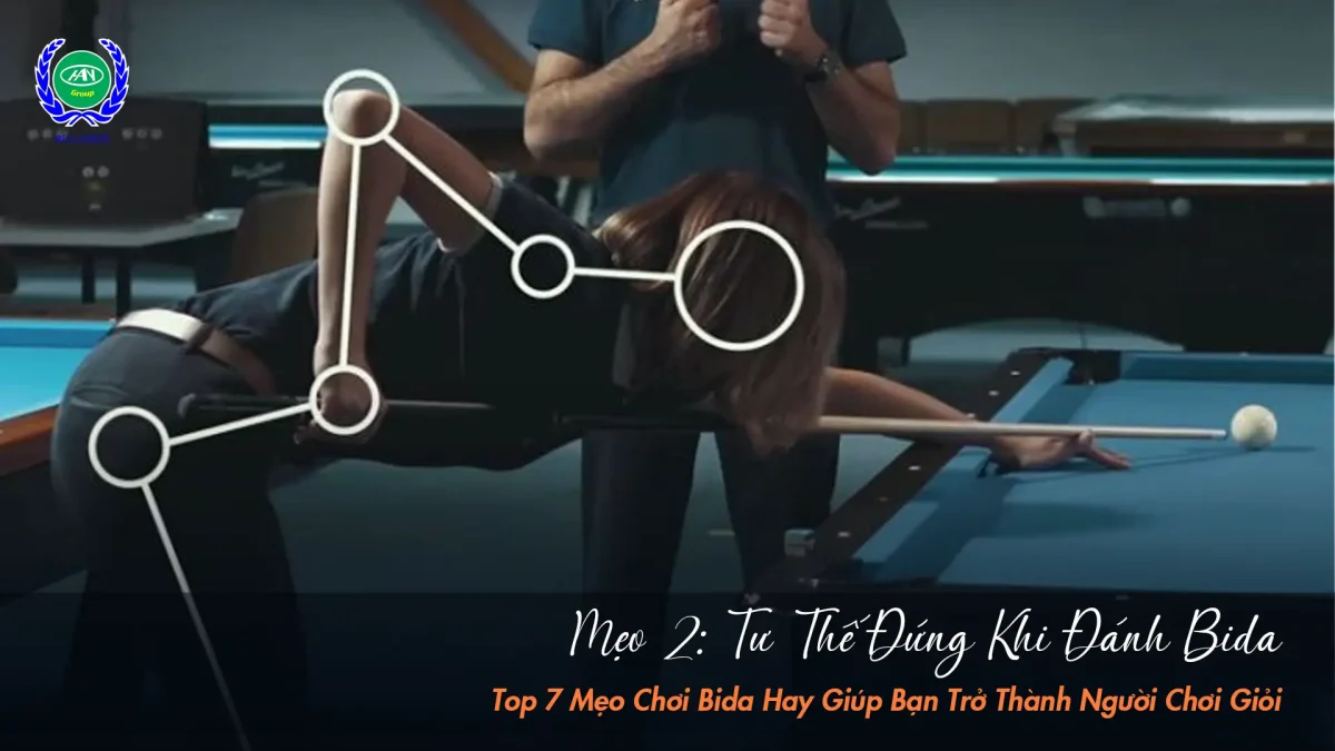 Mẹo chơi bida với tư thế đứng giúp bạn nâng cao kỹ năng