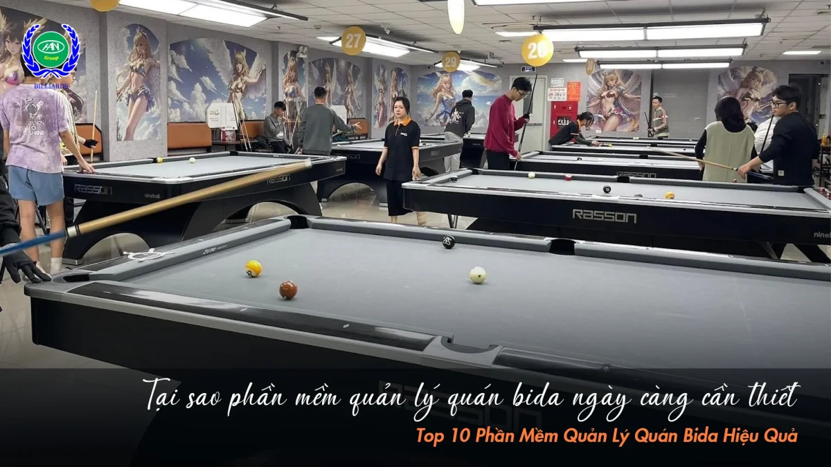 Giải pháp tối ưu vận hành và tăng lợi nhuận | Bida Hoàng Anh Nam Group