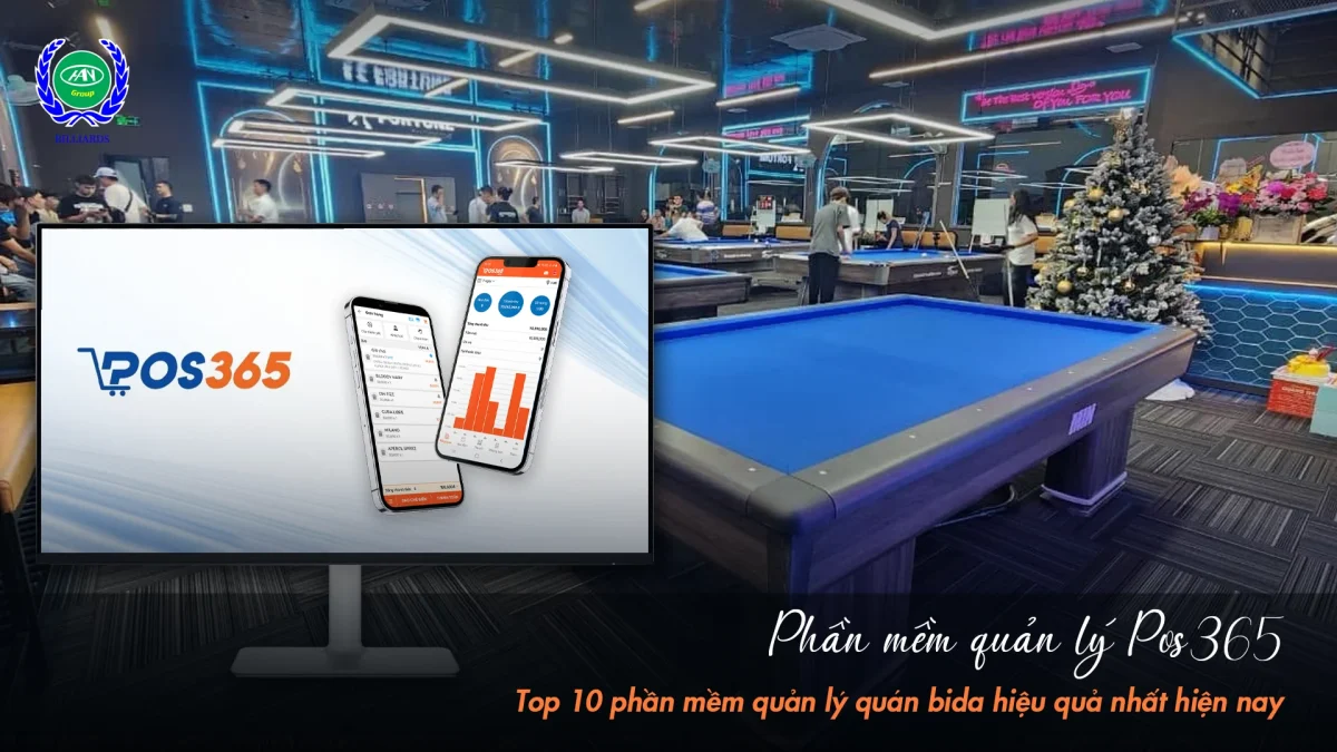 Phần mềm Pos365 | Bida Hoàng Anh Nam Group