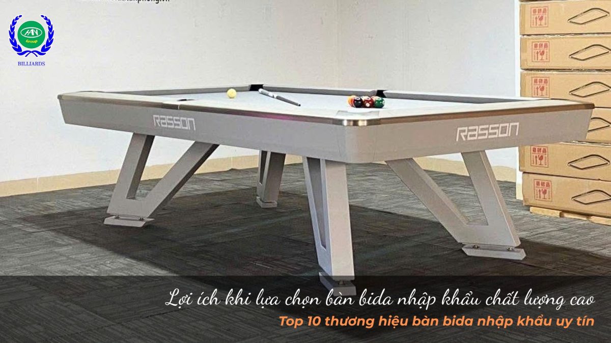 Lợi ích khi lựa chọn bàn bida nhập khẩu chất lượng cao
