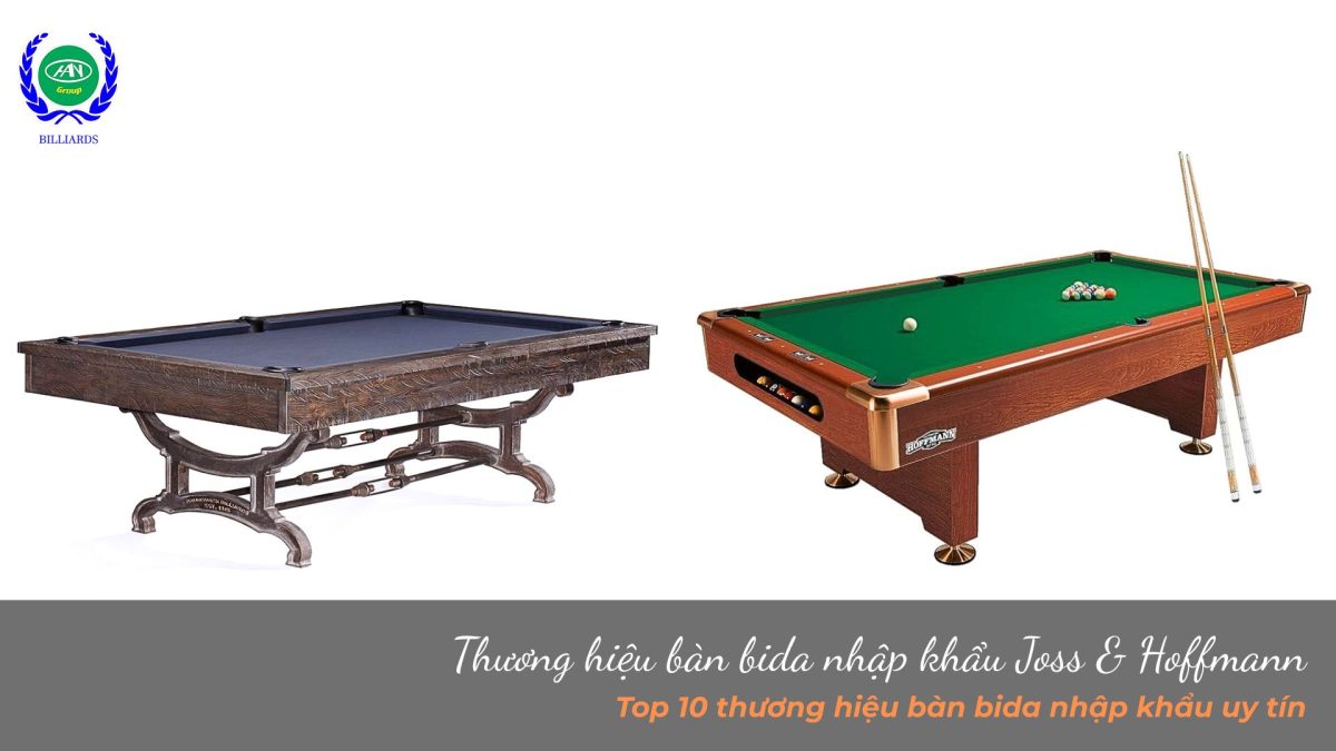 Thương hiệu bàn bida nhập khẩu Joss & Hoffmann