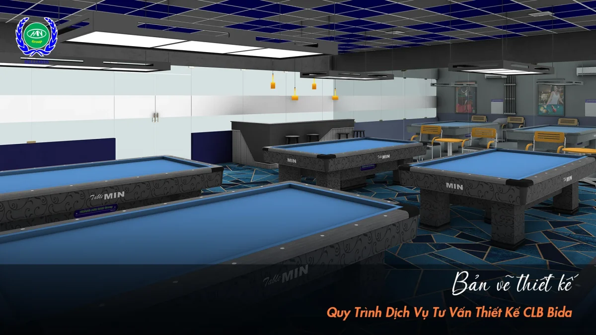 Các bước triển khai dịch vụ thiết kế câu lạc bộ bida trọn gói | Bida Hoàng Anh Nam Group