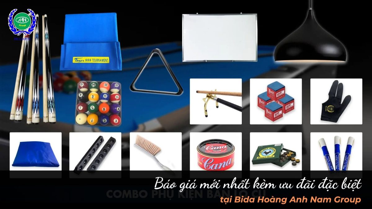 Báo giá mới nhất kèm ưu đãi đặc biệt tại Bida Hoàng Anh Nam Group