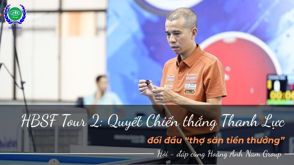 Cập nhật giải đấu siêu kinh điển bi-a Việt Nam