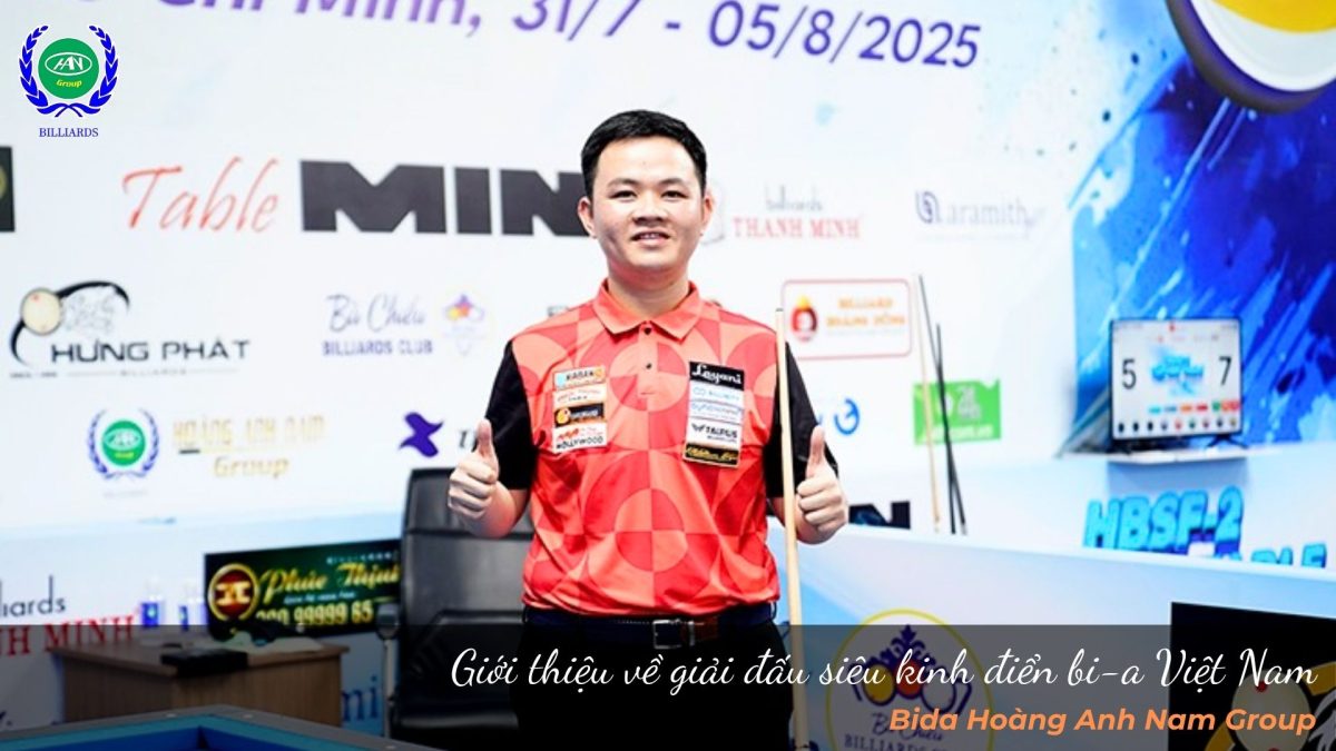 Giới thiệu về giải đấu siêu kinh điển bi-a Việt Nam