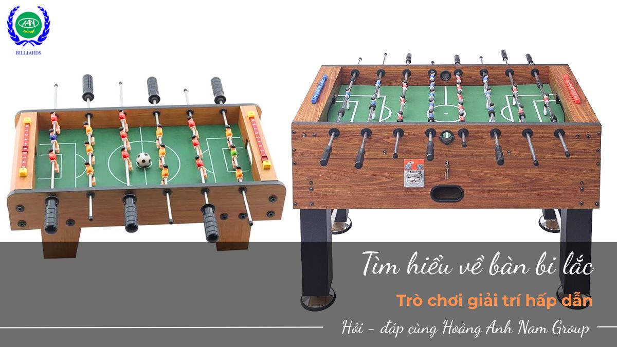 Tìm hiểu về bàn bi lắc là gì: Trò chơi giải trí hấp dẫn | Bida Hoàng Anh Nam Group