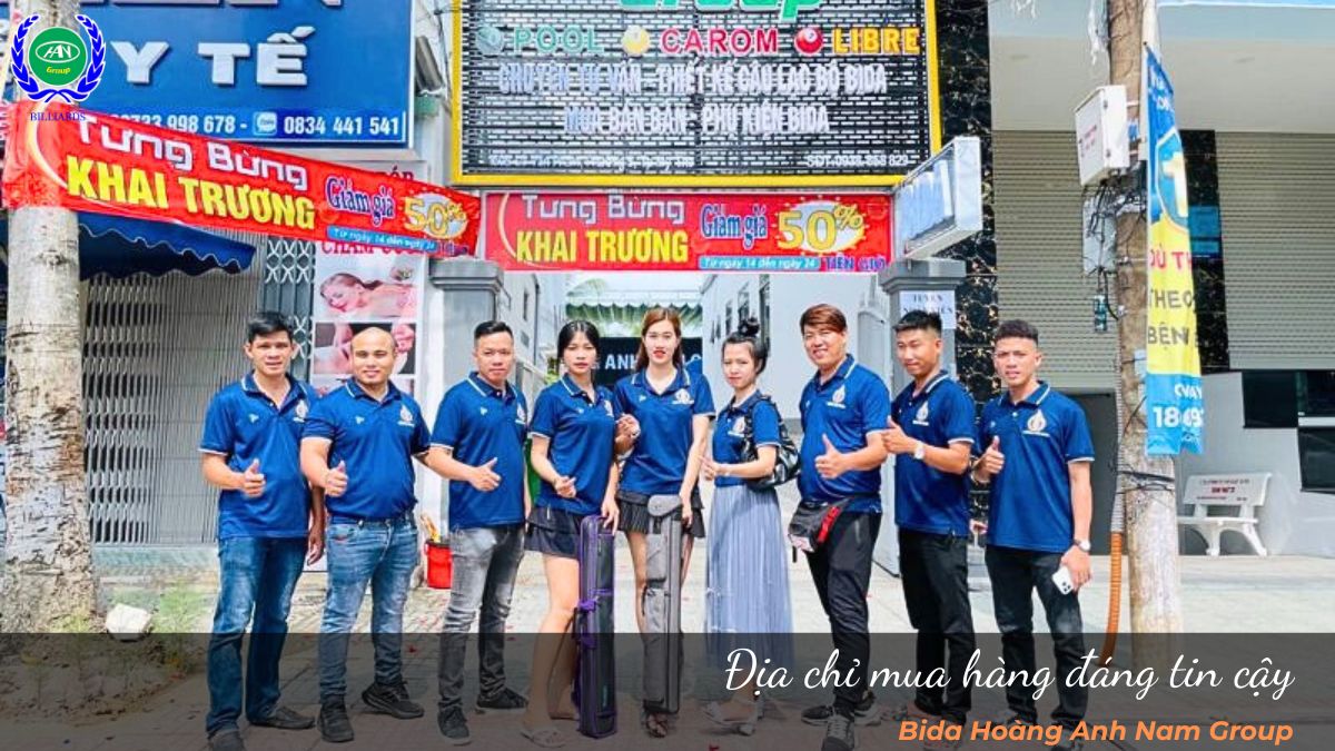 Bida Hoàng Anh Nam Group tự hào là địa chỉ mua hàng đáng tin cậy