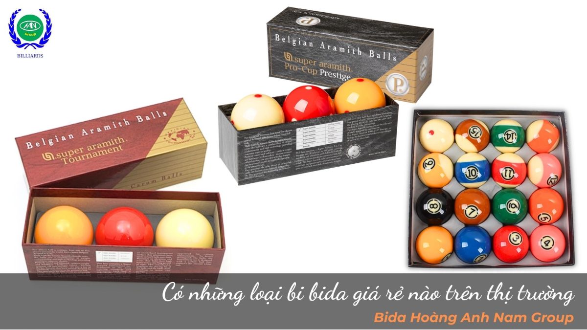 Có những loại bi bida giá rẻ nào trên thị trường 