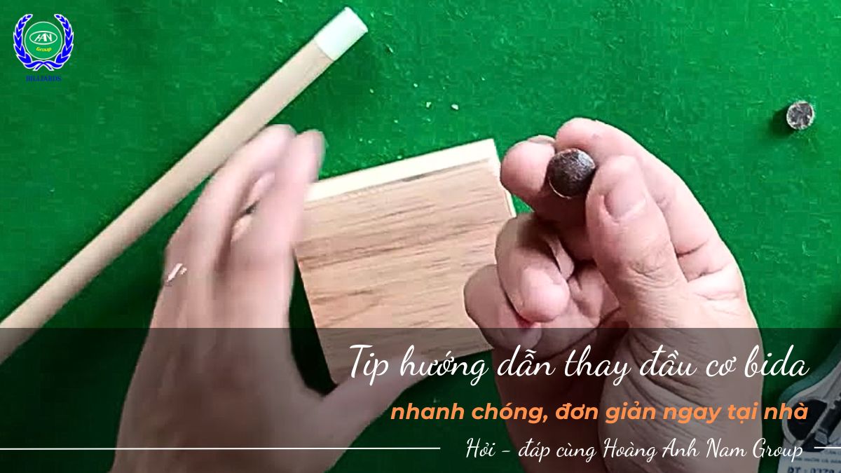 Cách thay đầu cơ bida đơn giản ngay tại nhà