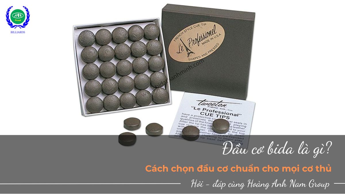 Hướng dẫn cách chọn đầu cơ bida tốt nhất cho mọi cơ thủ 