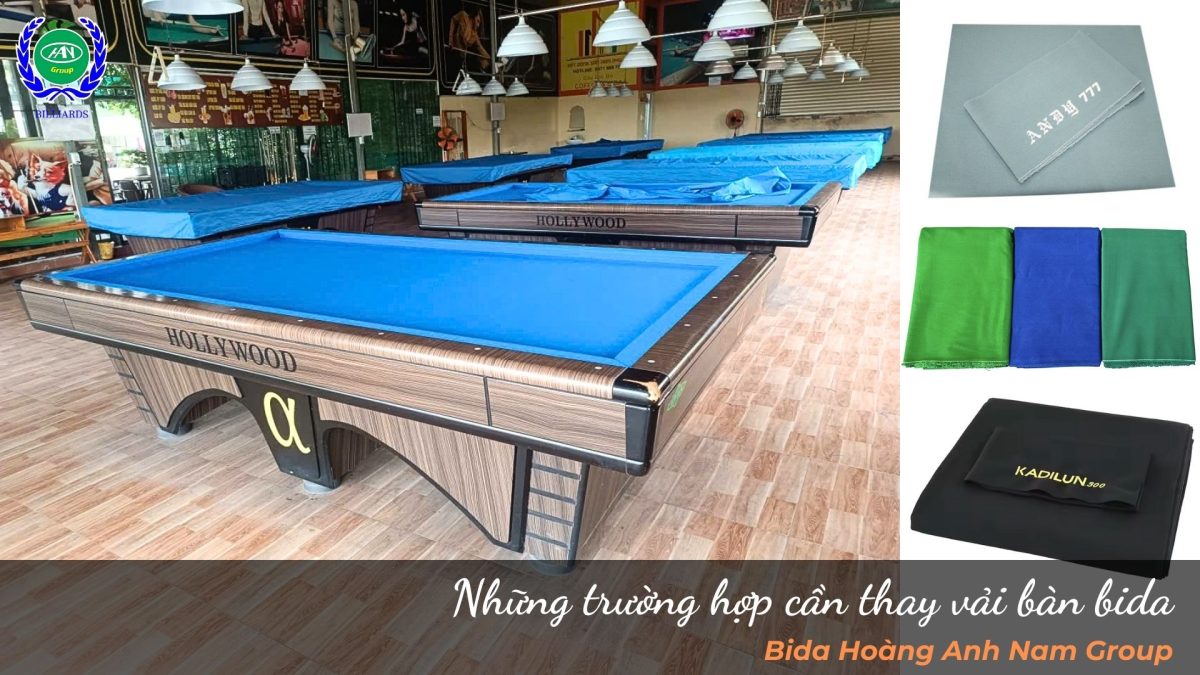 Những trường hợp cần thay vải bàn bida