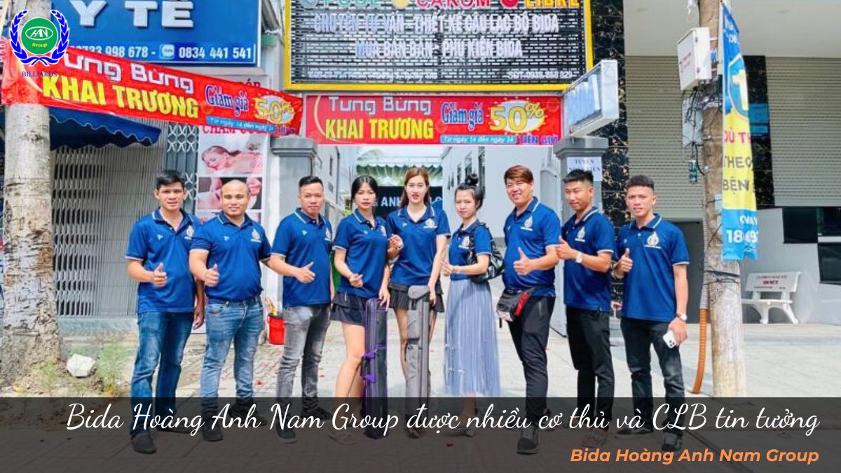Bida Hoàng Anh Nam Group được nhiều cơ thủ và CLB tin tưởng 