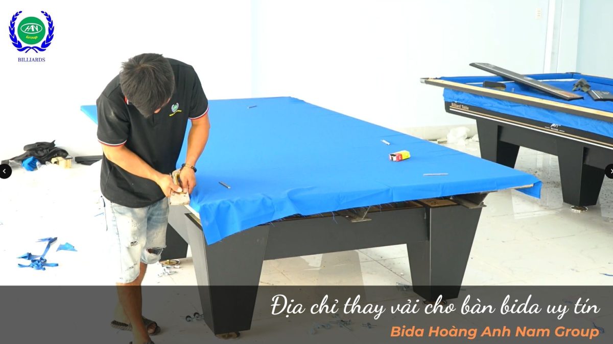 Bida Hoàng Anh Nam Group - Địa chỉ thay vải cho bàn bida uy tín