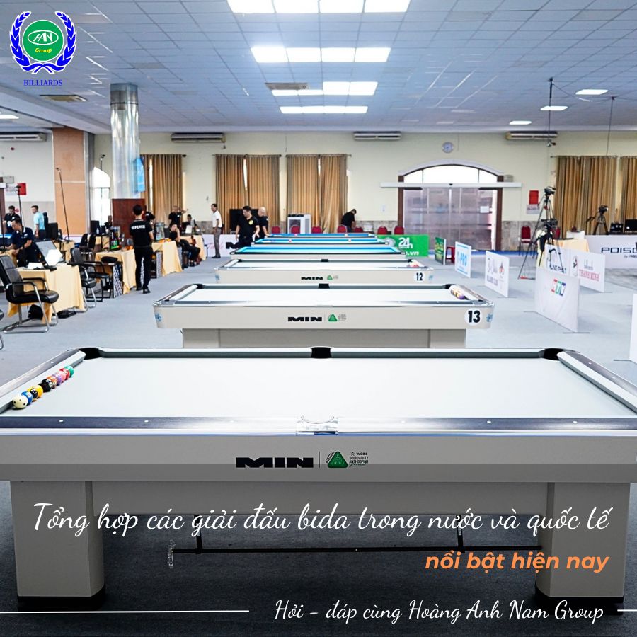 Tổng hợp các giải đấu bida trong nước và quốc tế nổi bật hiện nay