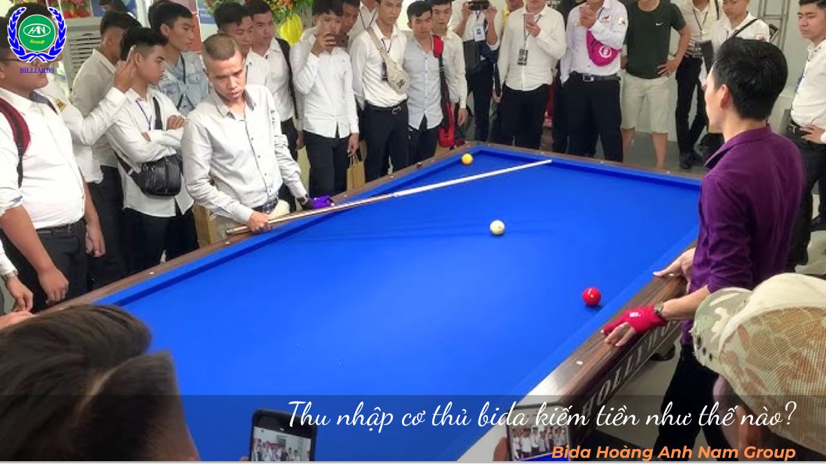 Thu nhập cơ thủ bida kiếm tiền như thế nào?