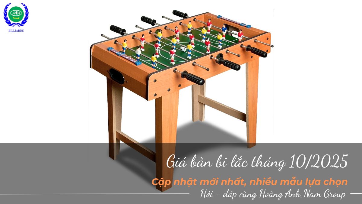 Giá bàn bi lắc tháng 10/2025 - Cập nhật mới nhất, nhiều mẫu lựa chọn 