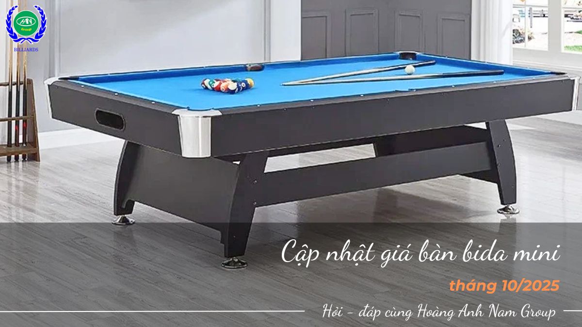 Cập nhật giá bàn bida mini tháng 10/2025 