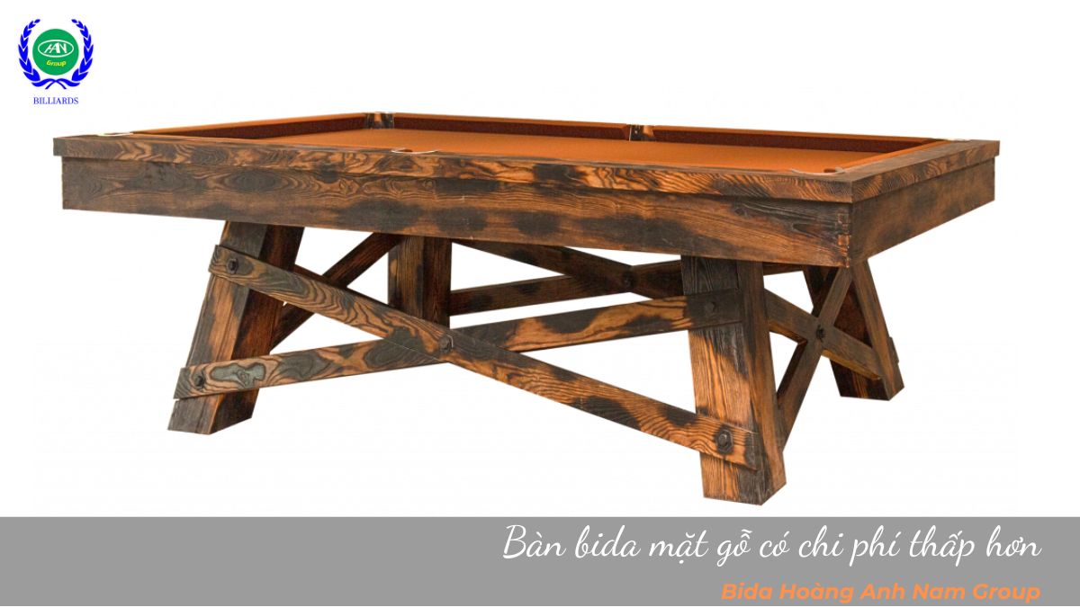 Bàn bida mặt gỗ có chi phí thấp hơn 