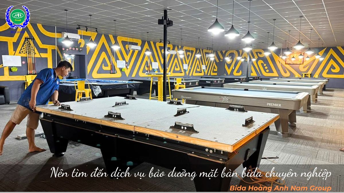 Nên tìm đến dịch vụ bảo dưỡng mặt bàn bida chuyên nghiệp