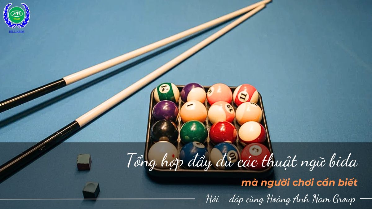 Tổng hợp đầy đủ các thuật ngữ bida mà người chơi cần biết