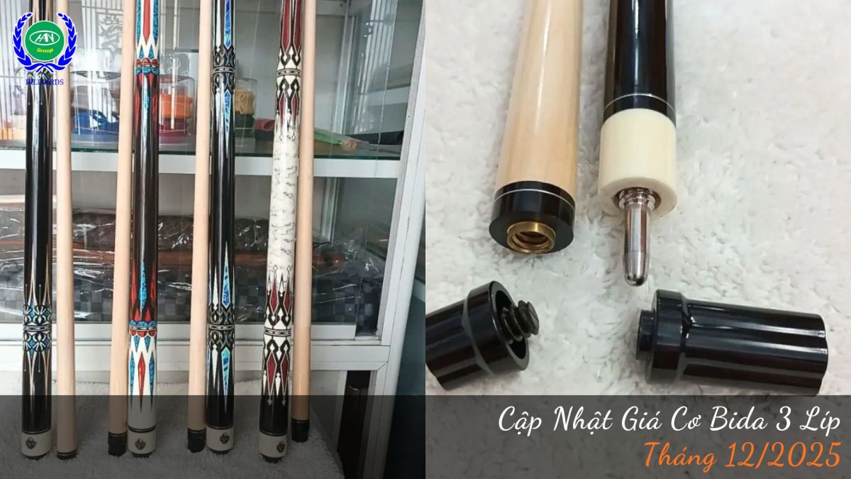 Bảng giá cơ bida Líp tháng 12/2025 | Bida Hoàng Anh Nam Group