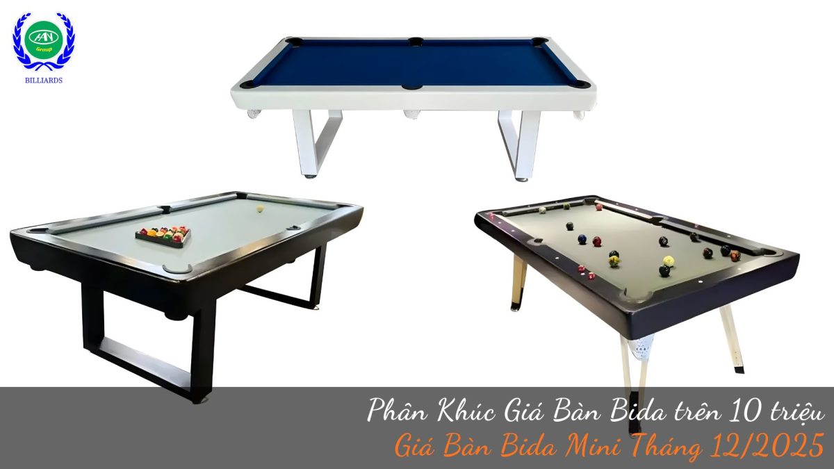 Phân khúc bàn bida mini trên 10 triệu | Bida Hoàng Anh Nam Group