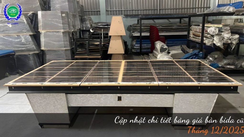 Cập nhật chi tiết bảng giá bàn bida cũ tháng 12/2025 | Bida Hoàng Anh Nam Group