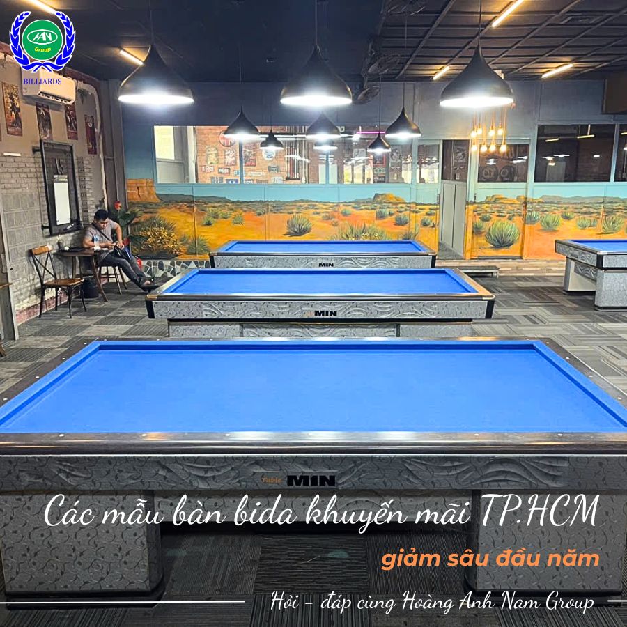 Các mẫu bàn bida khuyến mãi TP.HCM, giảm sâu đầu năm