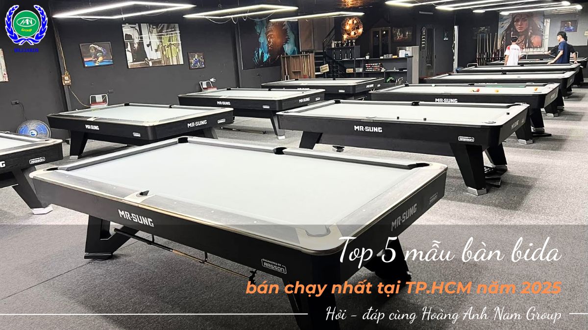 Bàn bida TP.HCM - 5 Mẫu bàn bida bán chạy nhất 2026