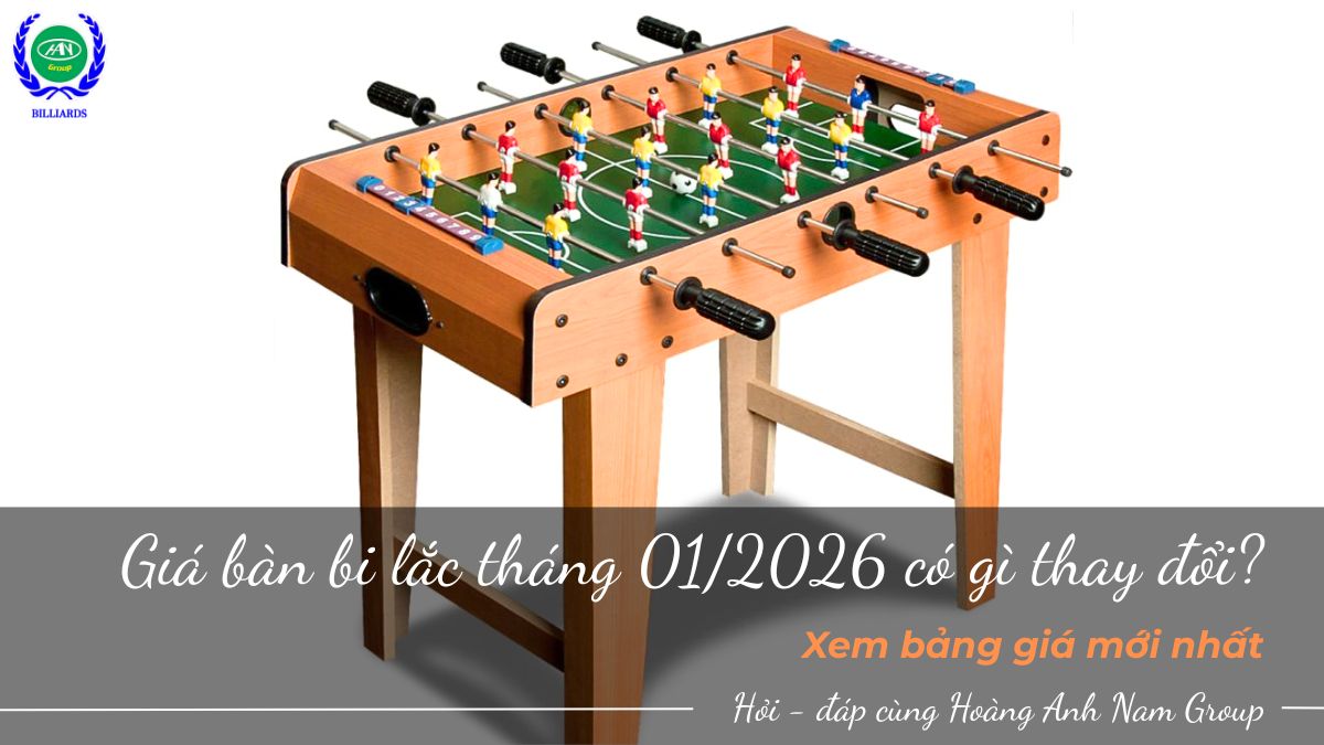 Giá bàn bi lắc tháng 01/2026 có gì thay đổi? Xem bảng giá mới nhất