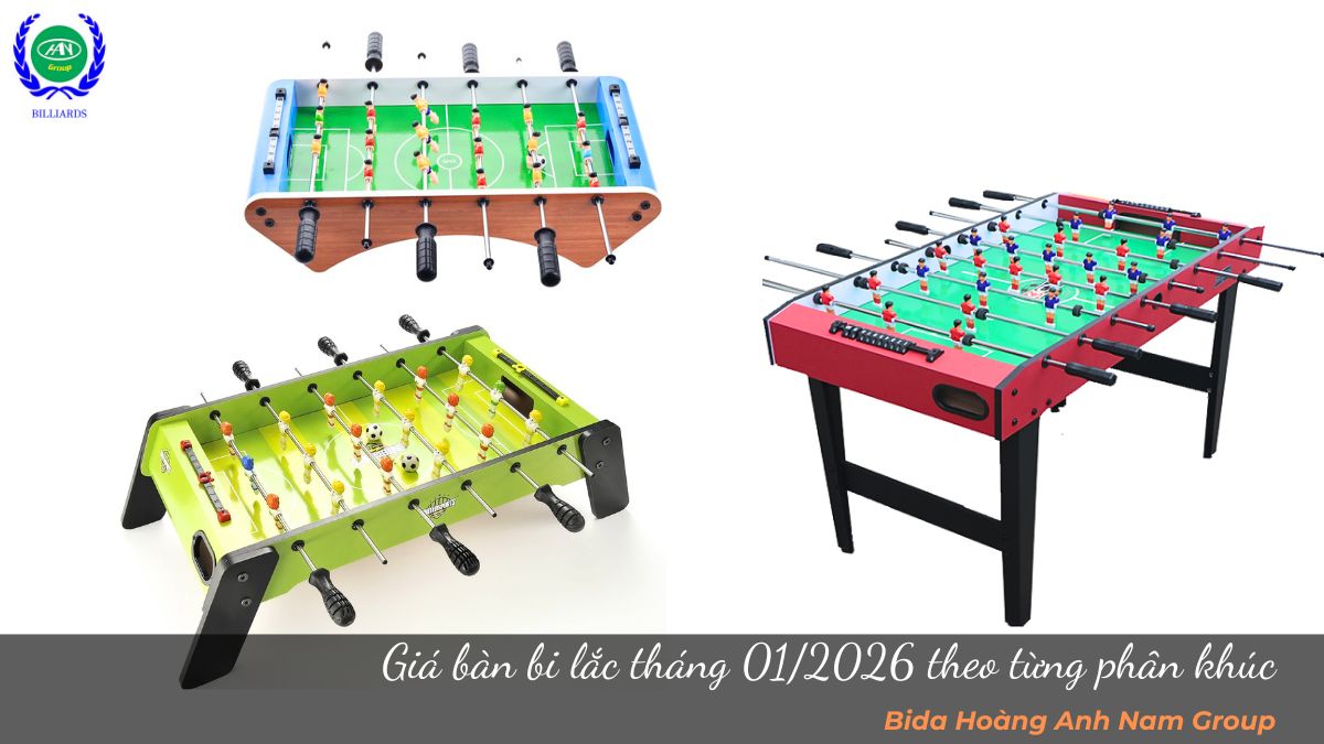 Giá bàn bi lắc tháng 01/2026 theo từng phân khúc 