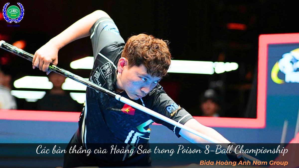 Các bàn thắng của Hoàng Sao trong Poison 8-Ball Championship
