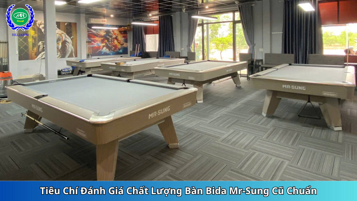 Tiêu Chí Đánh Giá Chất Lượng Bàn Bida Mr-Sung Cũ Chuẩn | Bida Hoàng Anh Nam Group