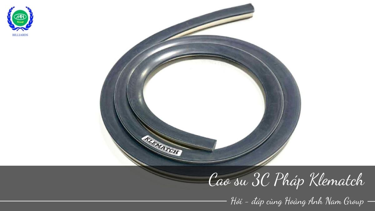 Cao Su 3C Pháp Klematch - Bàn Bida 3 Băng Hollywood Pantheon | Bida Hoàng Anh Nam Group