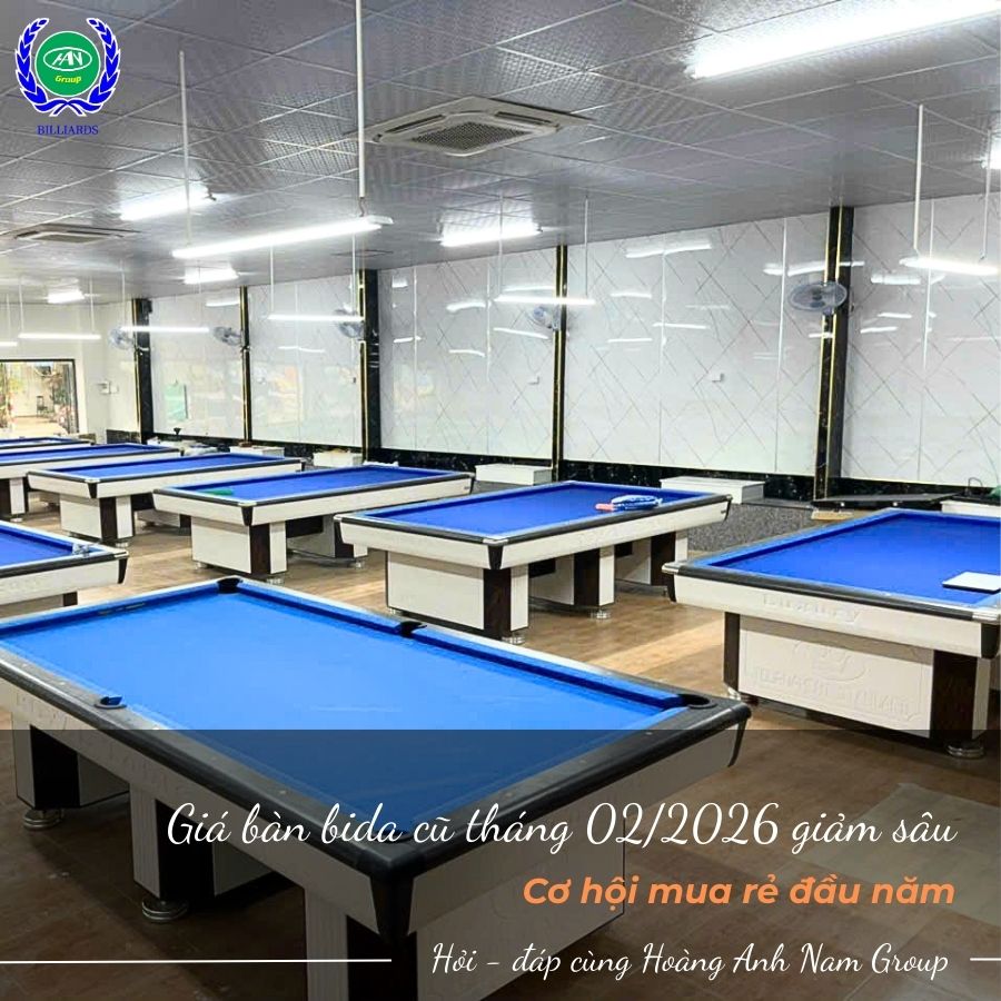 Giá bàn bida cũ tháng 02/2026 giảm sâu