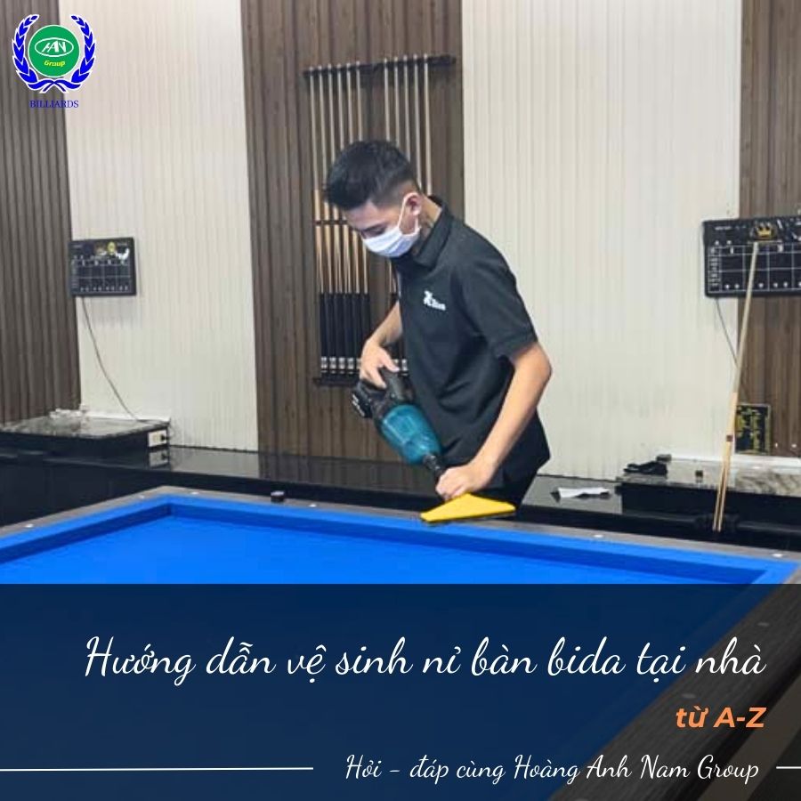 Vệ sinh nỉ bàn bida