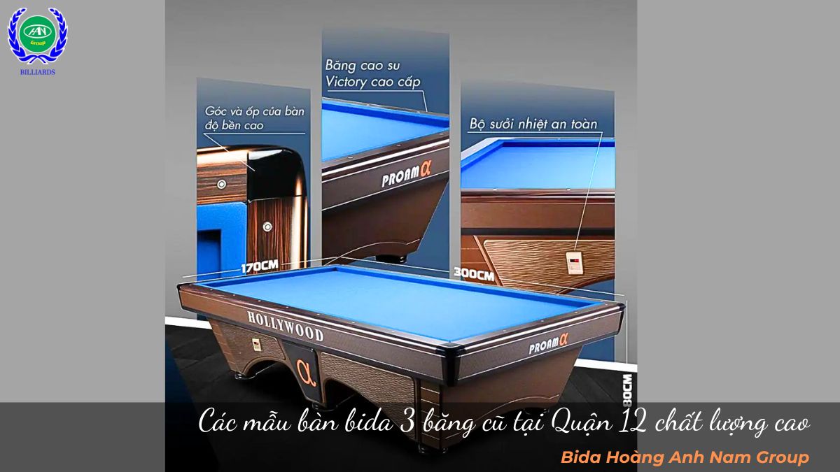 Các mẫu bàn bida 3 băng cũ Quận 12 chất lượng cao